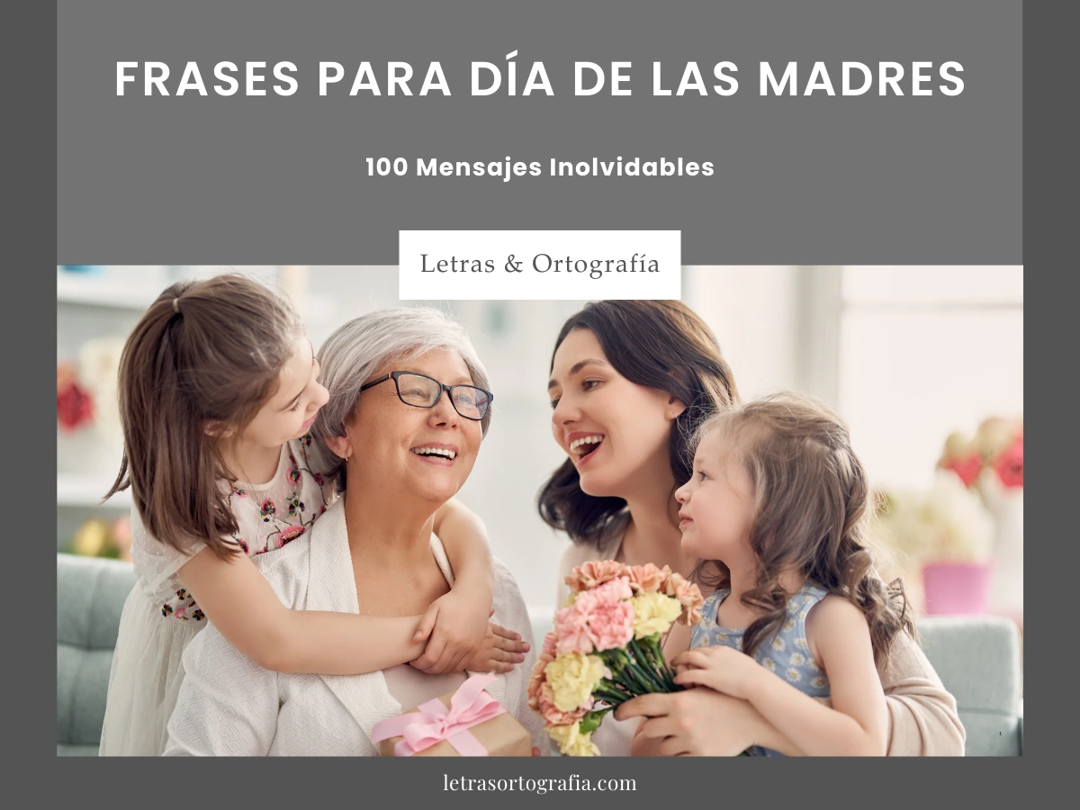 Frases para Día de las Madres: 100 Mensajes Inolvidables