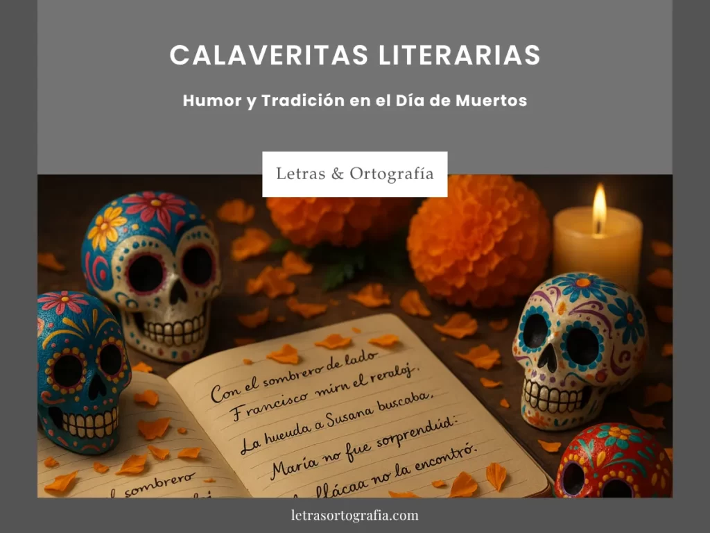 Calaveritas Literarias: Humor en el Día de Muertos 5 Calaveritas Literarias: Humor y Tradición en el Día de Muertos