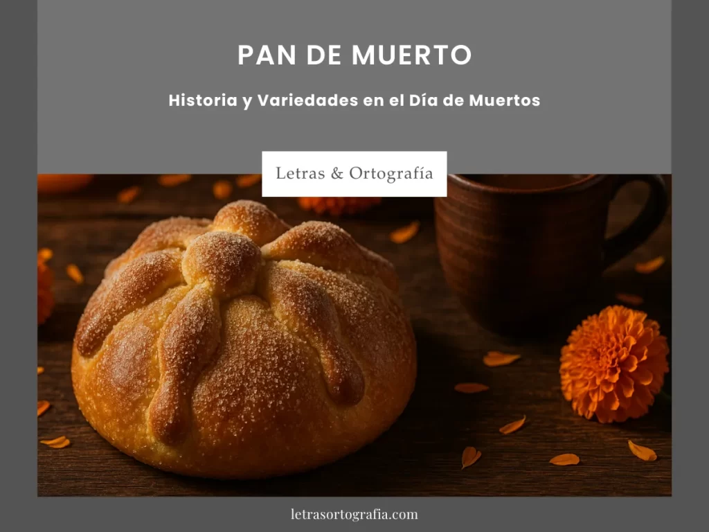 Pan de Muerto: Historia y Variedades en el Día de Muertos 8 Pan de Muerto
