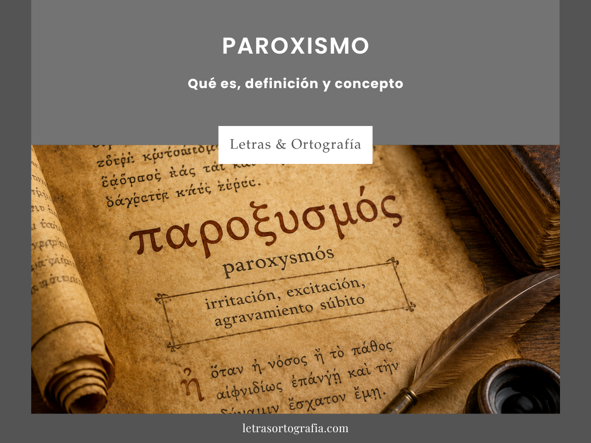 Origen etimológico de la palabra paroxismo